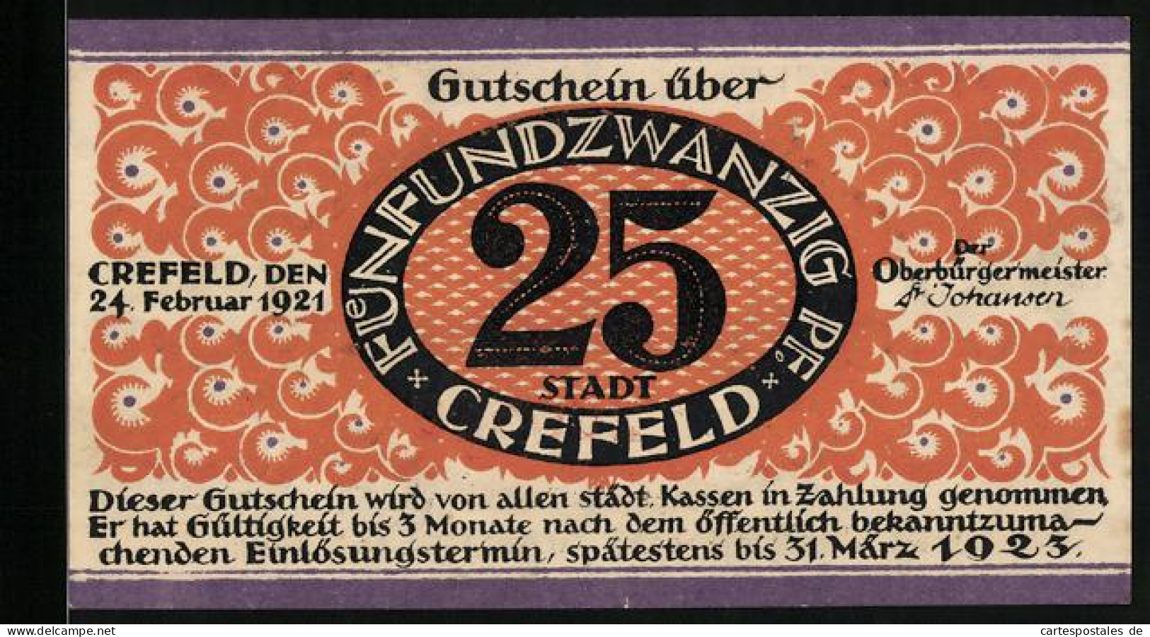 Notgeld Crefeld 1921, 25 Pfennig, Unterschrift Oberbürgermeister Johansen, Silhouette Vom Ort  - Lokale Ausgaben