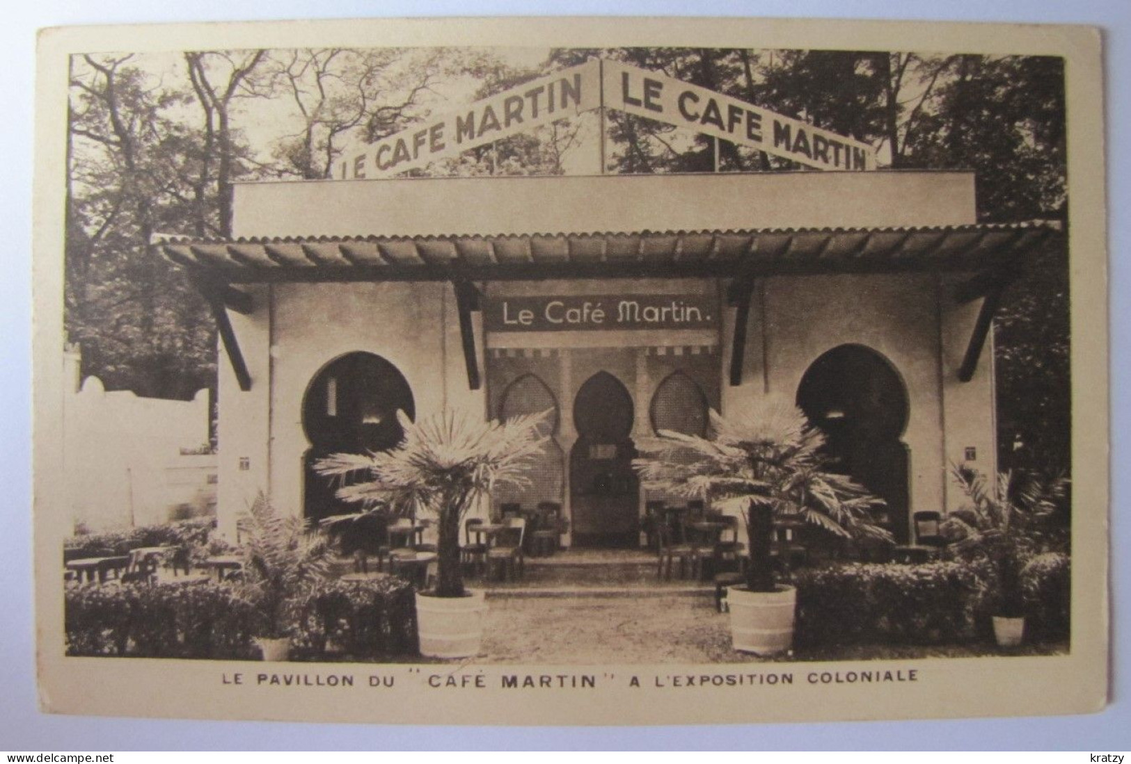 FRANCE - PARIS - Exposition Coloniale De 1931 - Le Pavillon Du  "Café Martin" - Expositions