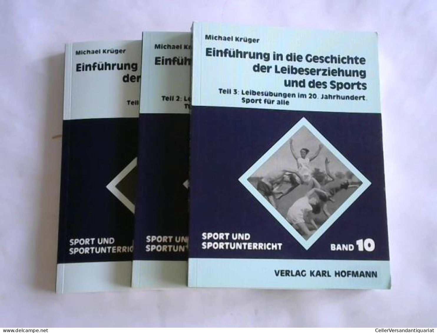Einführung In Die Geschichte Der Leibeserziehung Und Des Sports. Teil 1-3 Von Krüger, Michael - Non Classés