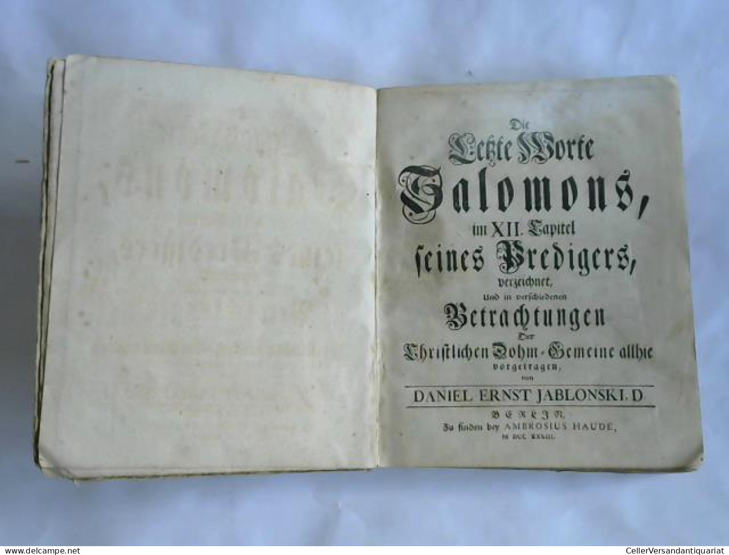 Die Letzte Worte Salomons, Im XII. Capitel Seines Predigers, Verzeichnet, Und In Verschiedenen Betrachtungen Der... - Sin Clasificación