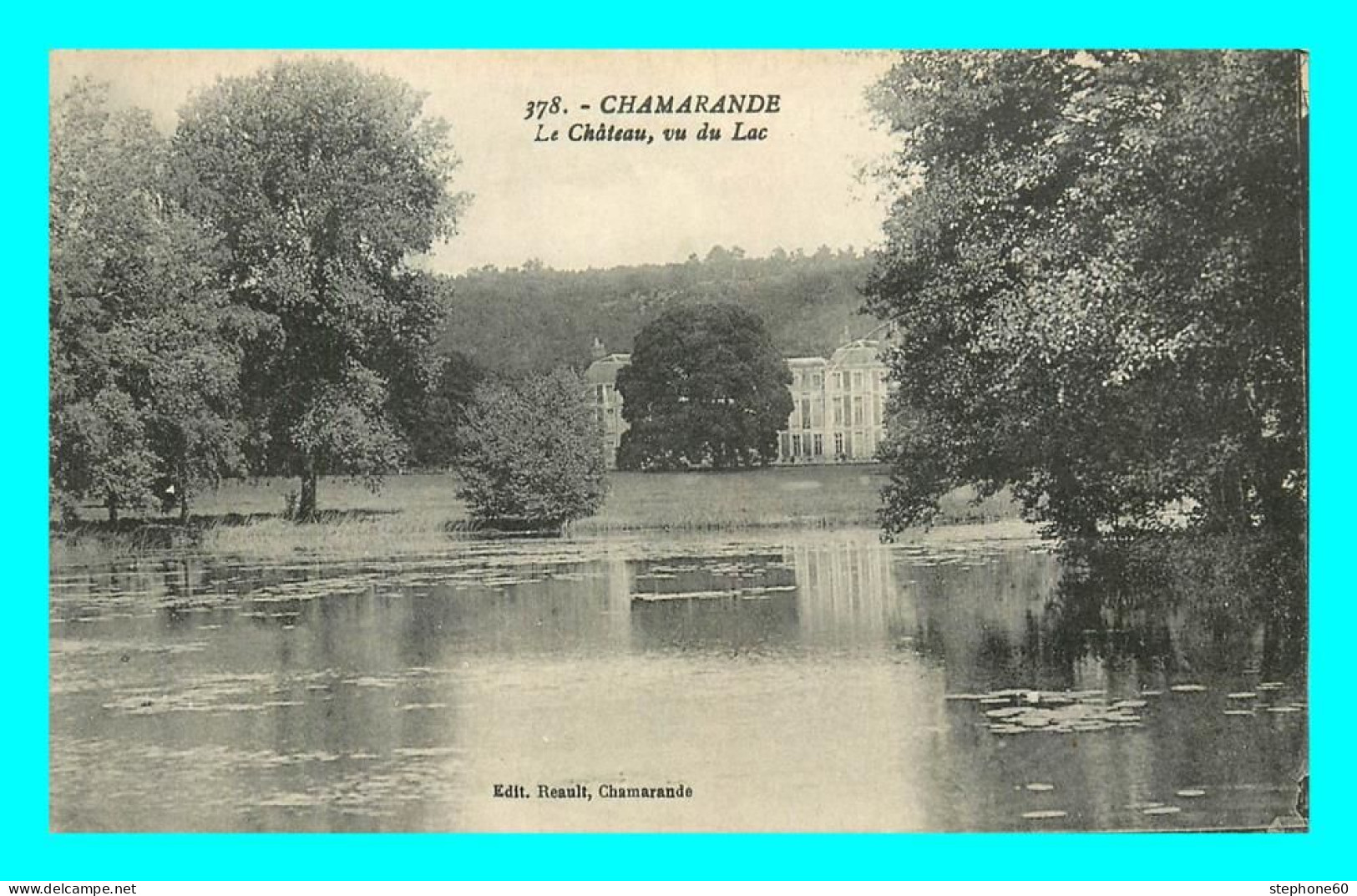 A764 / 331 91 - CHAMARANDE Chateau Vu Du Lac - Andere & Zonder Classificatie