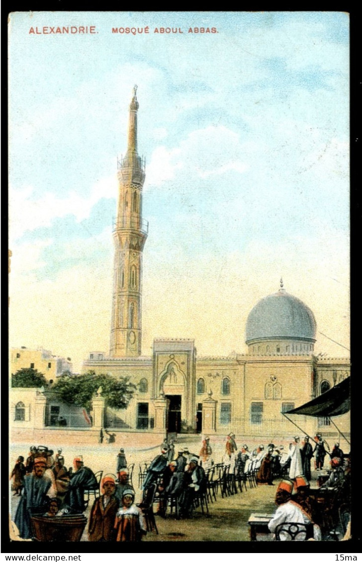 ALEXANDRIE Mosqué Aboul Abbas 1908 Lichtenstern & Hariri - Alexandria