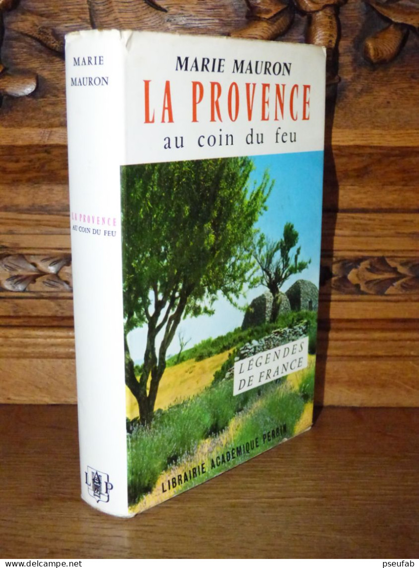 MARIE MAURON / LA PROVENCE AU COIN DU FEU / 1962 - Provence - Alpes-du-Sud