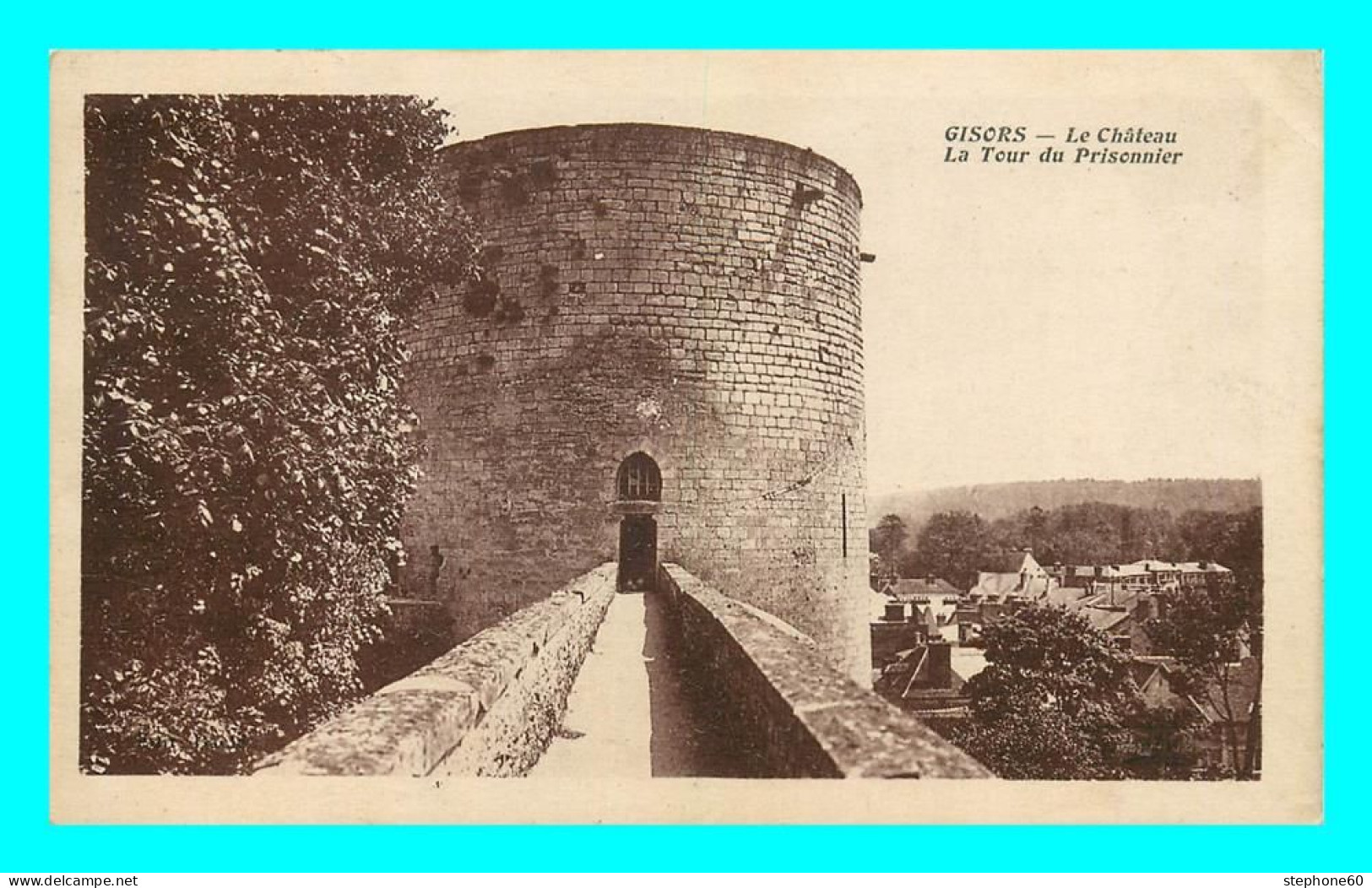 A780 / 127 27 - GISORS Château La Tour Du Prisonnier - Gisors