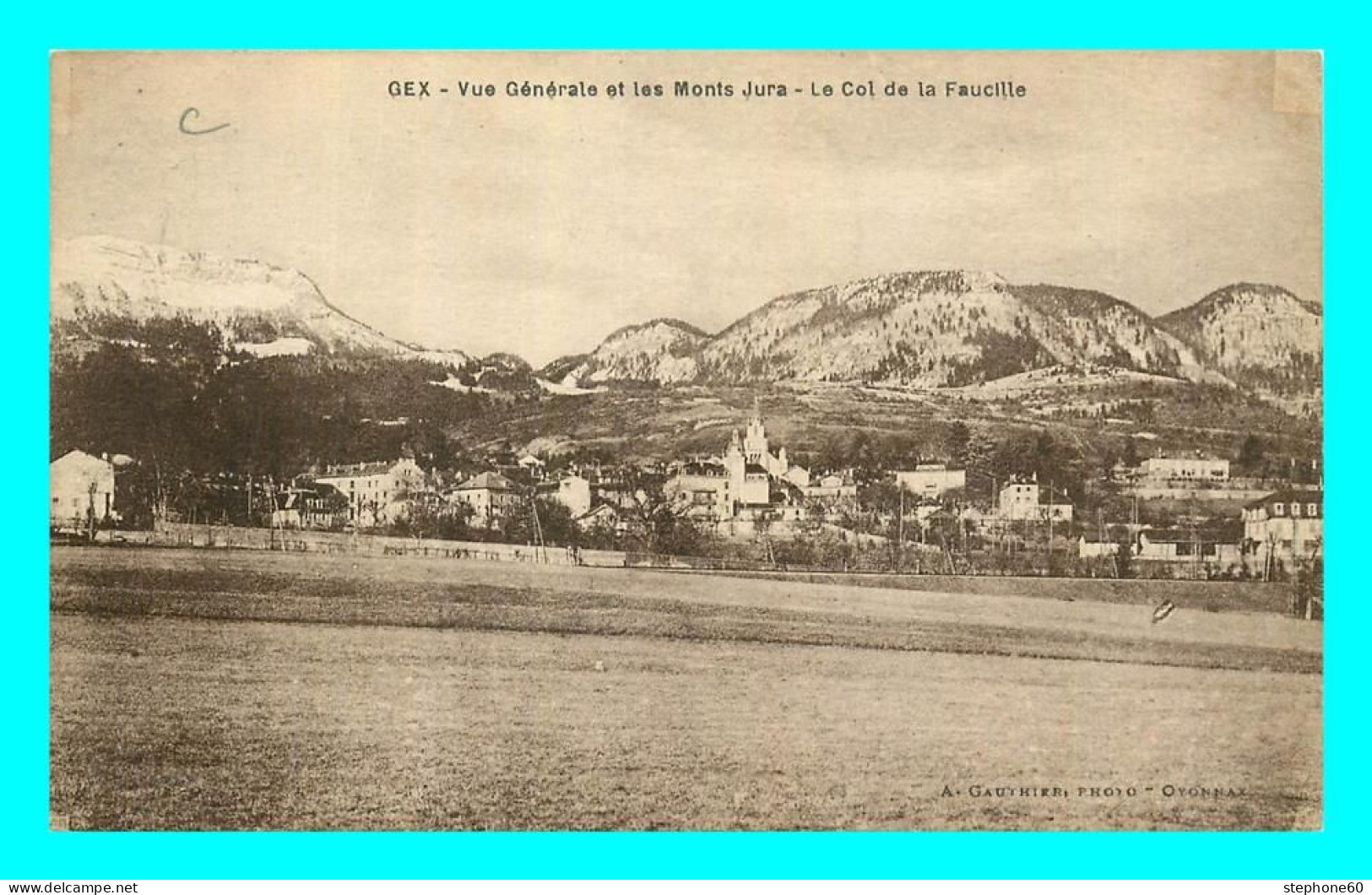 A776 / 483 01 - GEX Vue Générale Et Les Monts Jura Col De La Faucille - Gex