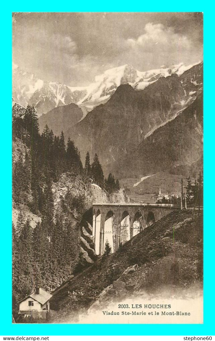 A777 / 533 74 - LES HOUCHES Viaduc Ste Marie Et Mont Blanc - Les Houches