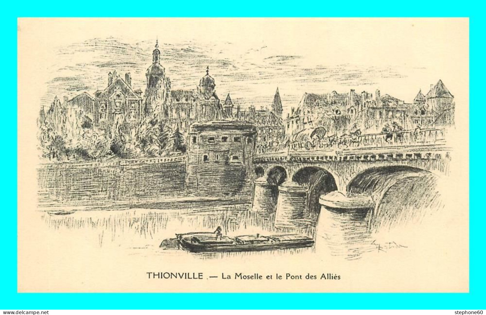A784 / 421 57 - THIONVILLE La Moselle Et Le Pont Des Alliés - Thionville