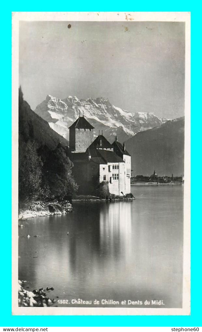 A783 / 431 Suisse Chateau De CHILLON Et Dents Du Midi - Au