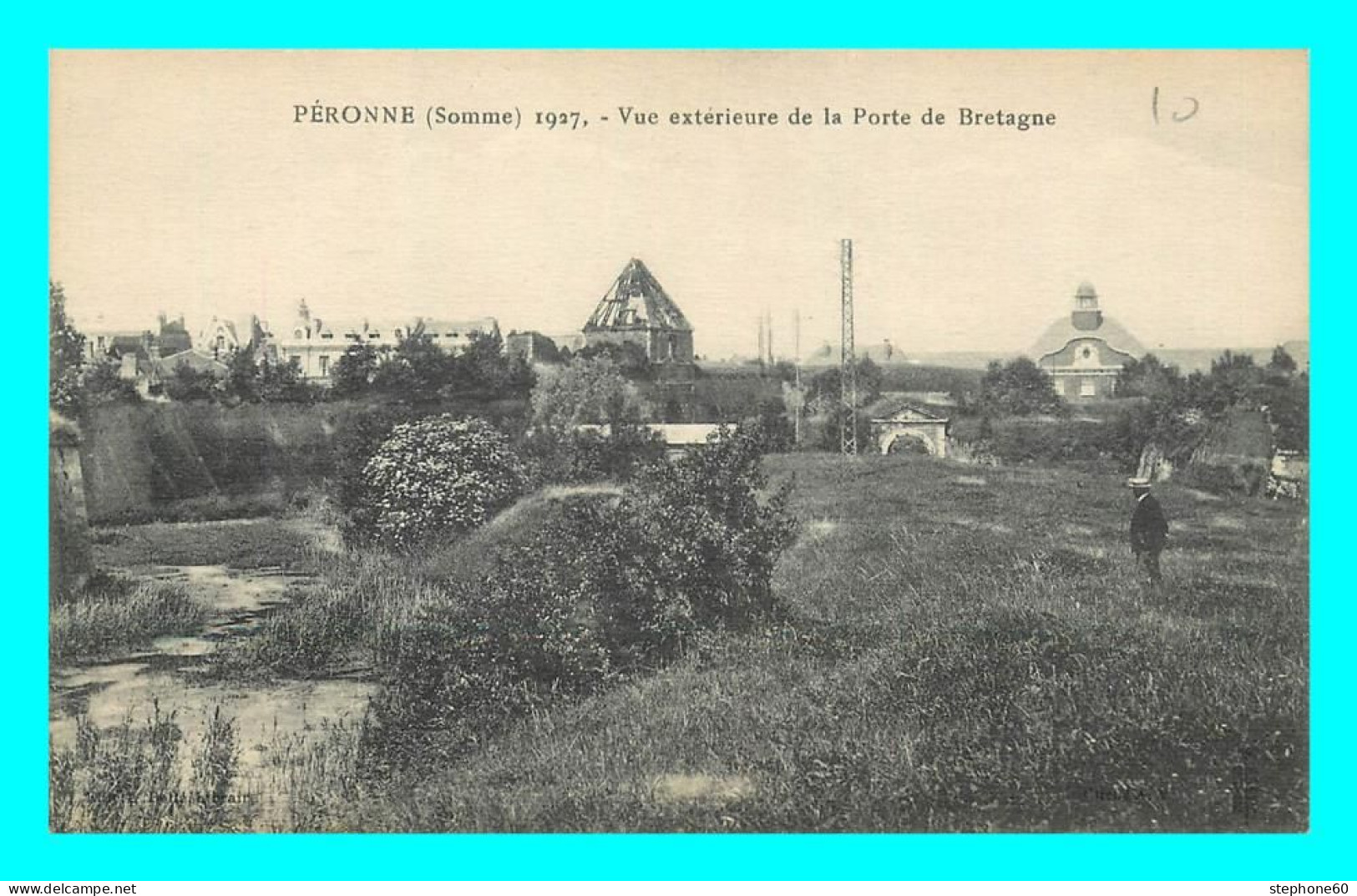 A790 / 629 80 - PERONNE Vue Extérieure De La Porte De Bretagne - Peronne