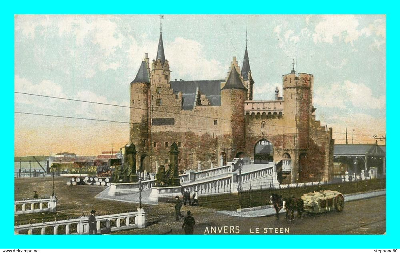 A791 / 409 ANVERS Le Steen - Autres & Non Classés