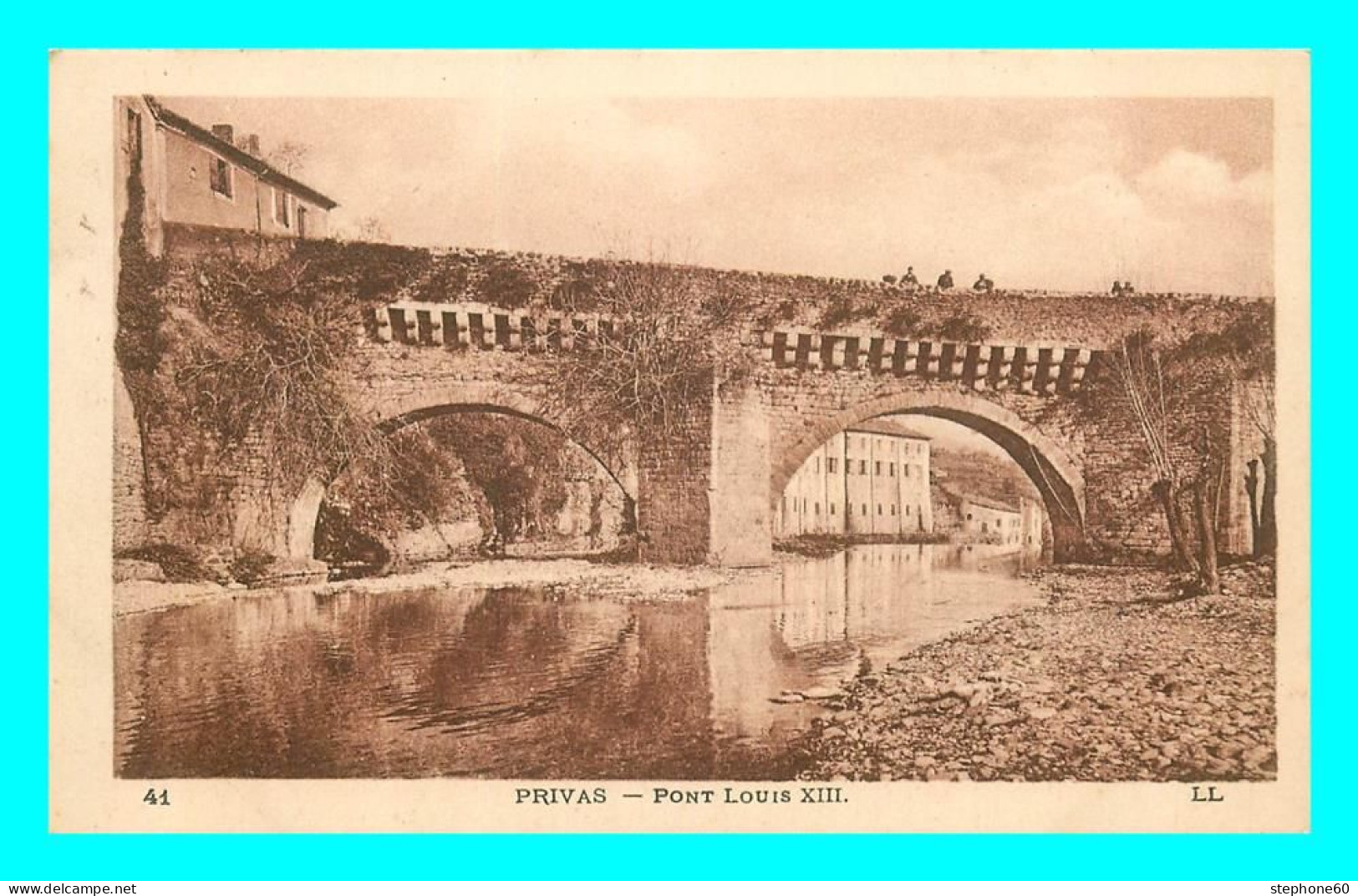 A798 / 069 07 - PRIVAS Pont Louis XIII - Privas