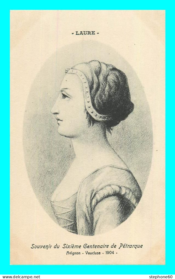A799 / 625 LAURE 6e Anniversaire De Petrarque Avignon 1904 - Femmes Célèbres