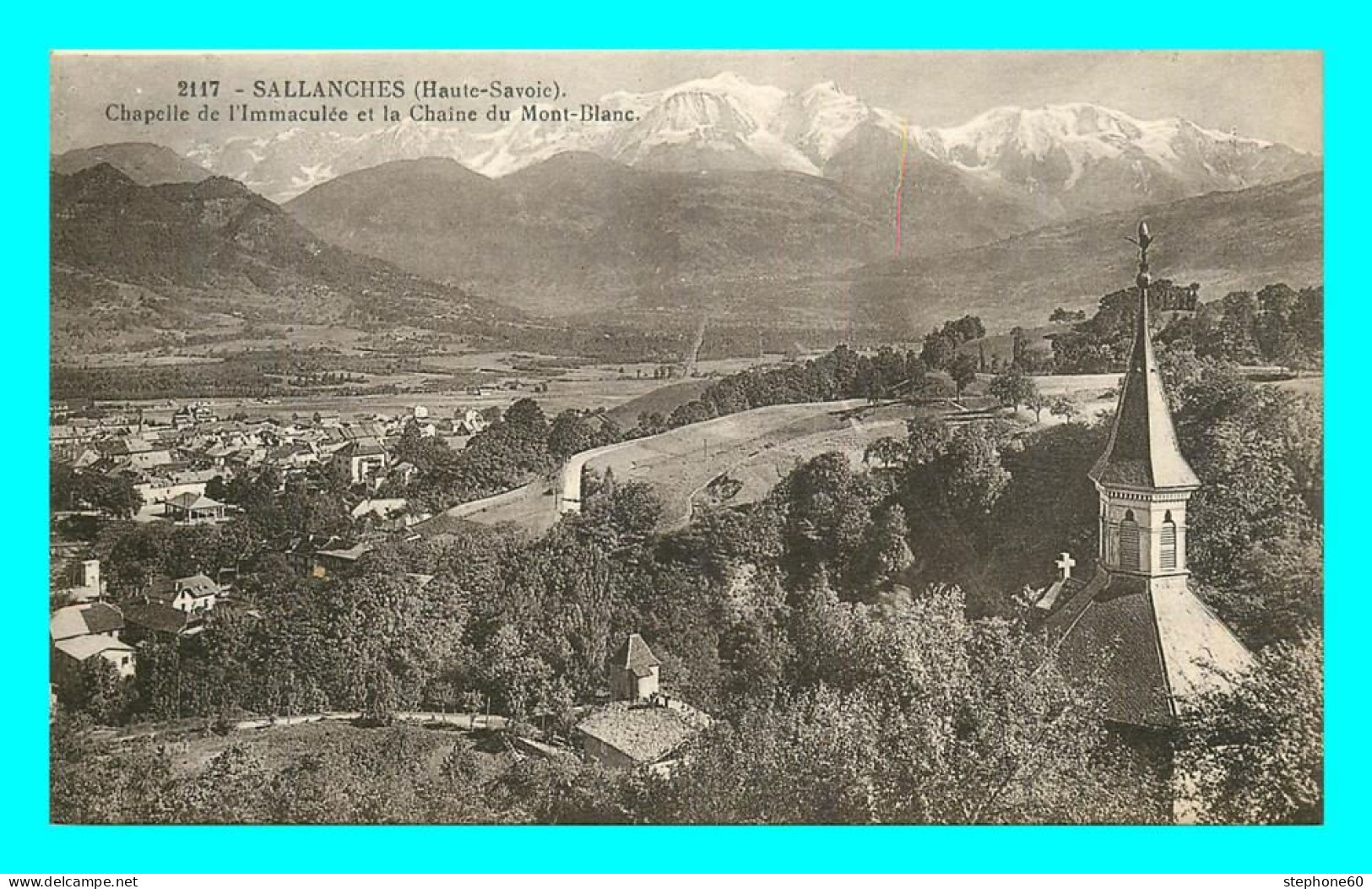 A796 / 219 74 - SALLANCHES Chapelle De L'Immaculée Et Chaine Du Mont Blanc - Sallanches