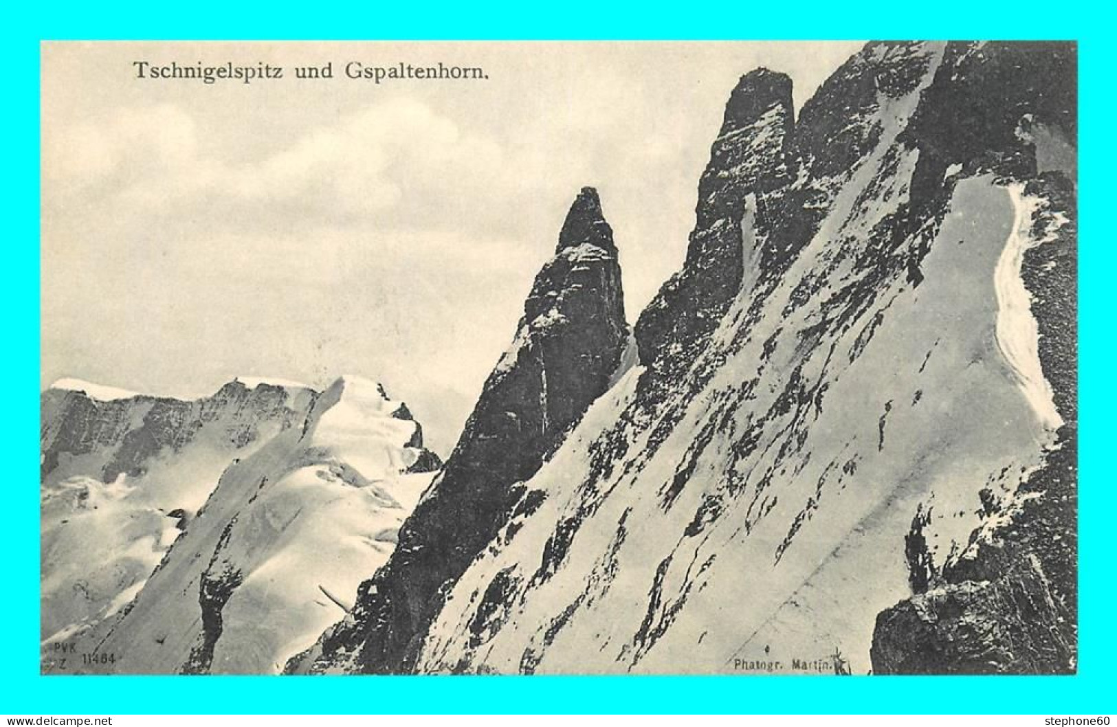 A801 / 031 Suisse Tschnigelspitz Und Gspaltenhorn - Autres & Non Classés