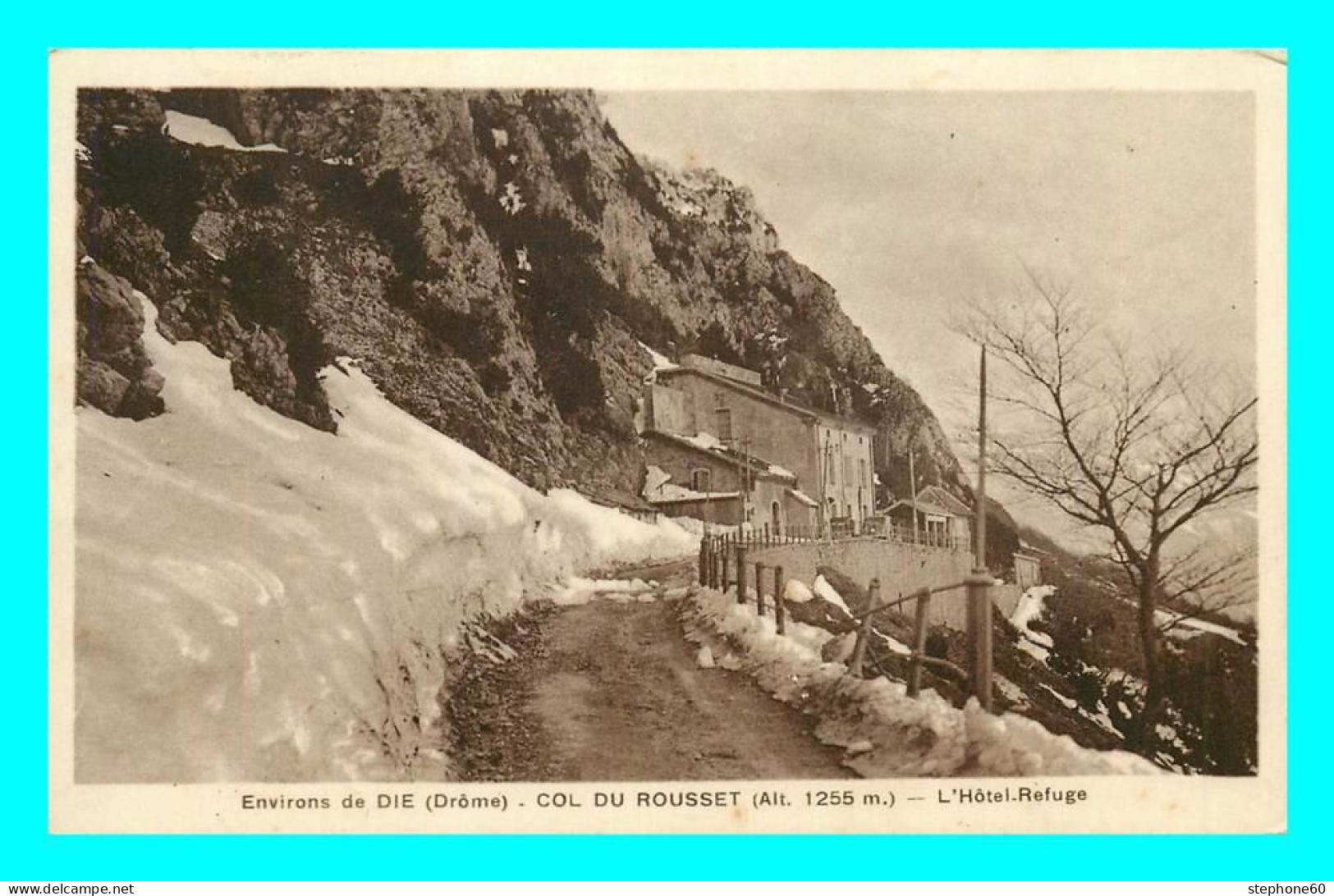 A797 / 039 26 - Env De DIE Col Du ROUSSET Hotel Refuge - Autres & Non Classés