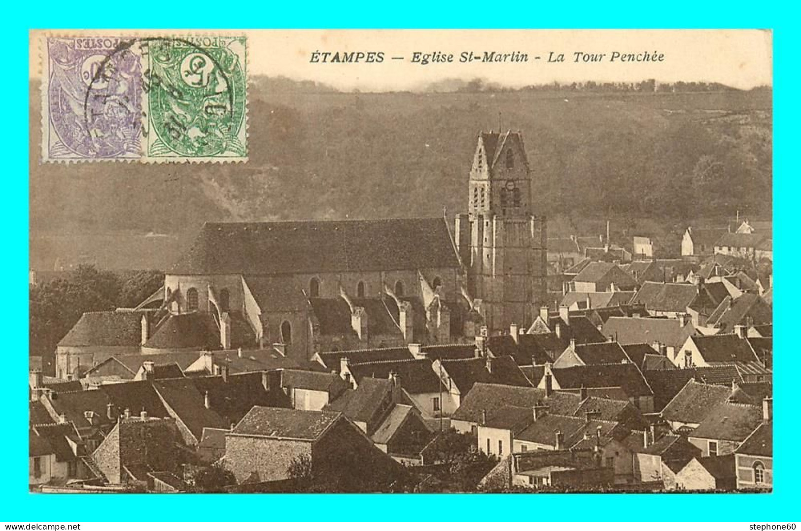 A797 / 415 91 - ETAMPES Eglise Saint Martin La Tour Penchée - Etampes
