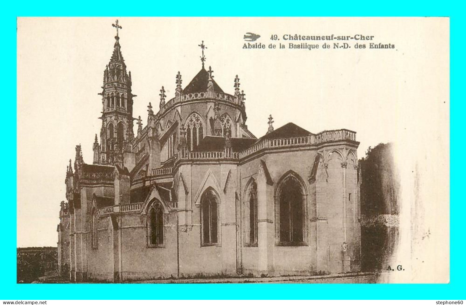 A802 / 197 18 - CHATEAUNEUF SUR CHER Abside De La Basilique - Chateauneuf Sur Cher