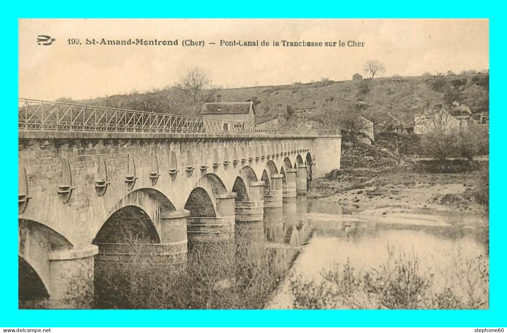 A798 / 145 18 - SAINT AMAND MONTROND Pont Canal De La Tranchasse Sur Le Cher - Saint-Amand-Montrond