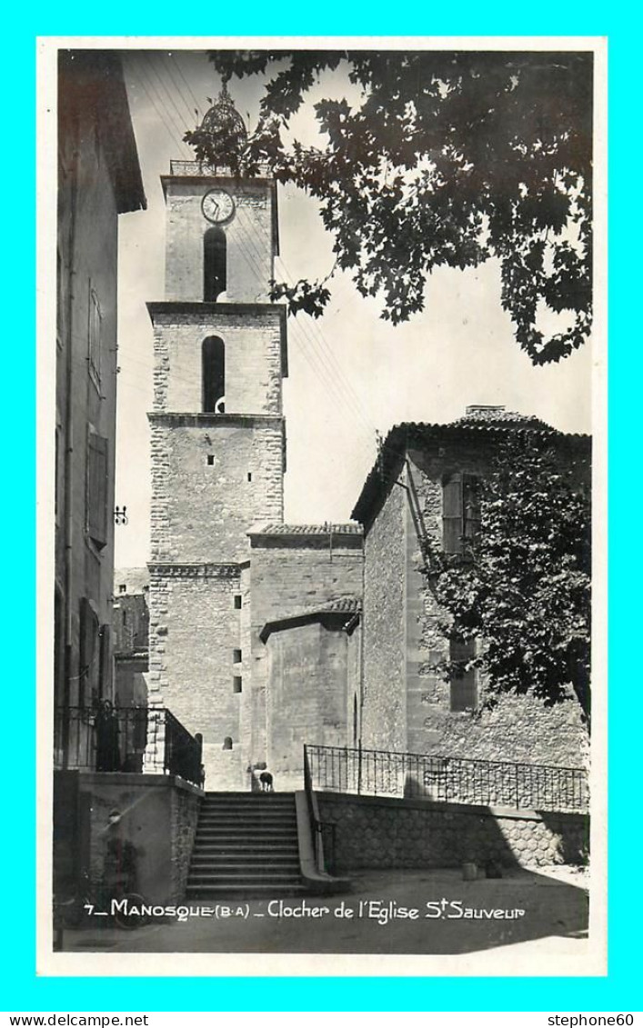 A799 / 547 04 - MANOSQUE Clocher De L'Eglise St Sauveur - Manosque