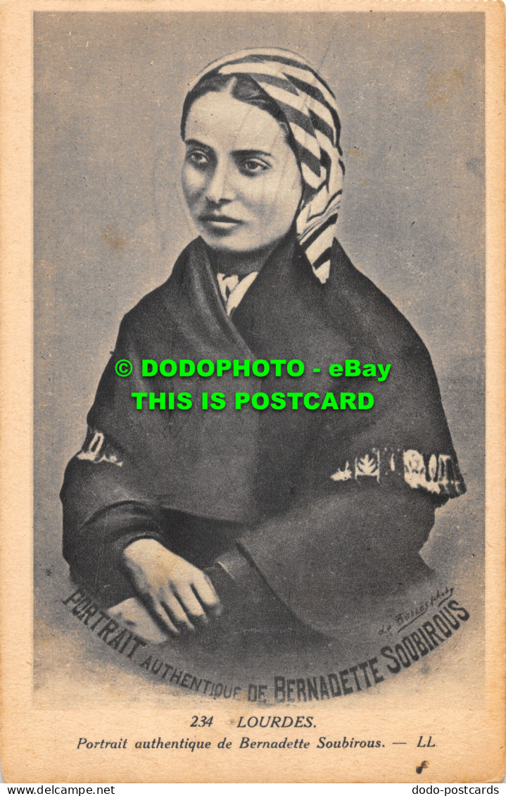 R475061 234. Lourdes. Portrait Authentique De Bernadette Soubirous. LL. Levy Et - Wereld