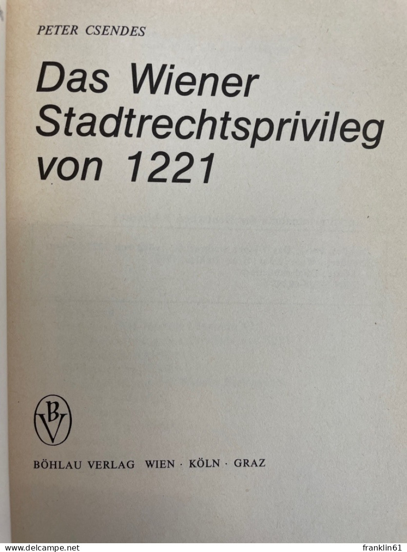 Das Wiener Stadtrechtsprivileg Von 1221. - 4. 1789-1914