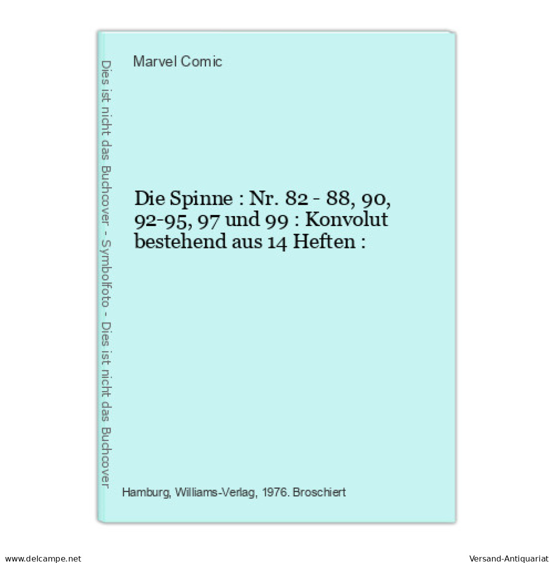 Die Spinne : Nr. 82 - 88, 90, 92-95, 97 Und 99 : Konvolut Bestehend Aus 14 Heften : - Otros & Sin Clasificación