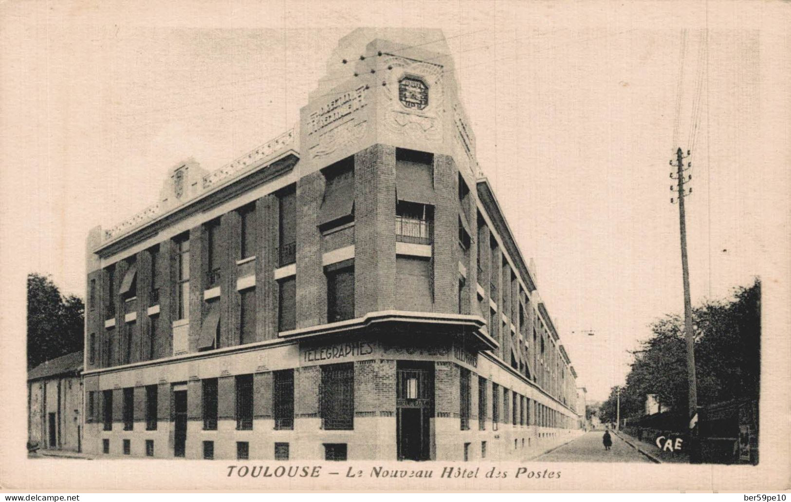 31 TOULOUSE LE NOUVEAU HOTEL DES POSTES - Toulouse