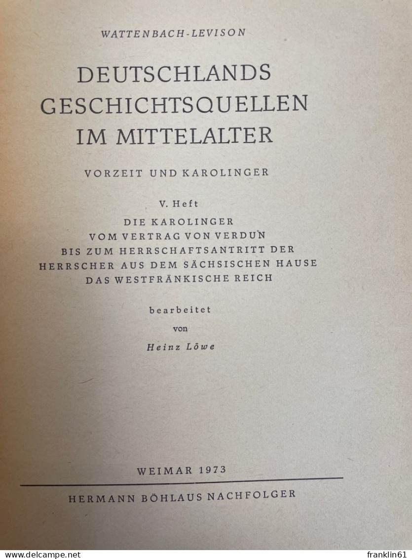 Deutschlands Geschichtsquellen im Mittelalter; Vorzeit und Karolinger. Heft 1 bis 6 und Beiheft KOMPLETT.