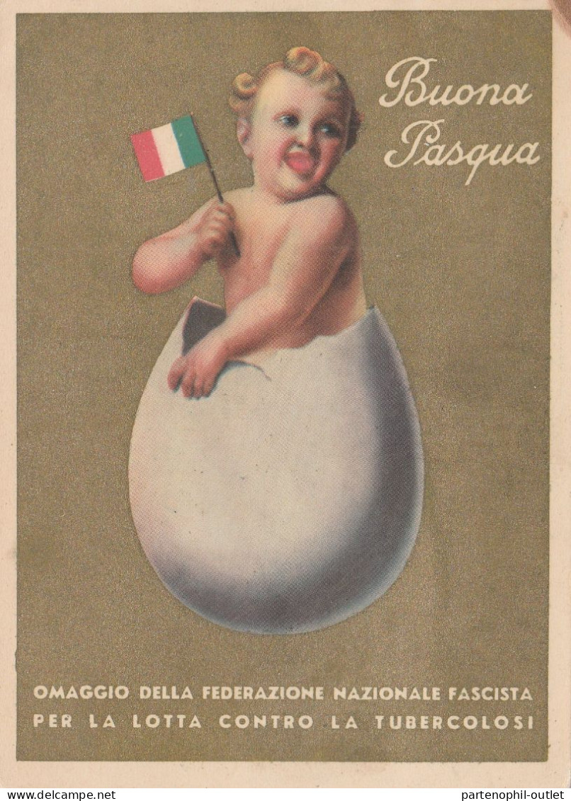 Cartolina - Postcard /non Viaggiata /Buona Pasqua -Omaggio Della Federazione Nazionale Fascista - Lotta Alla Turbecolosi - Werbepostkarten