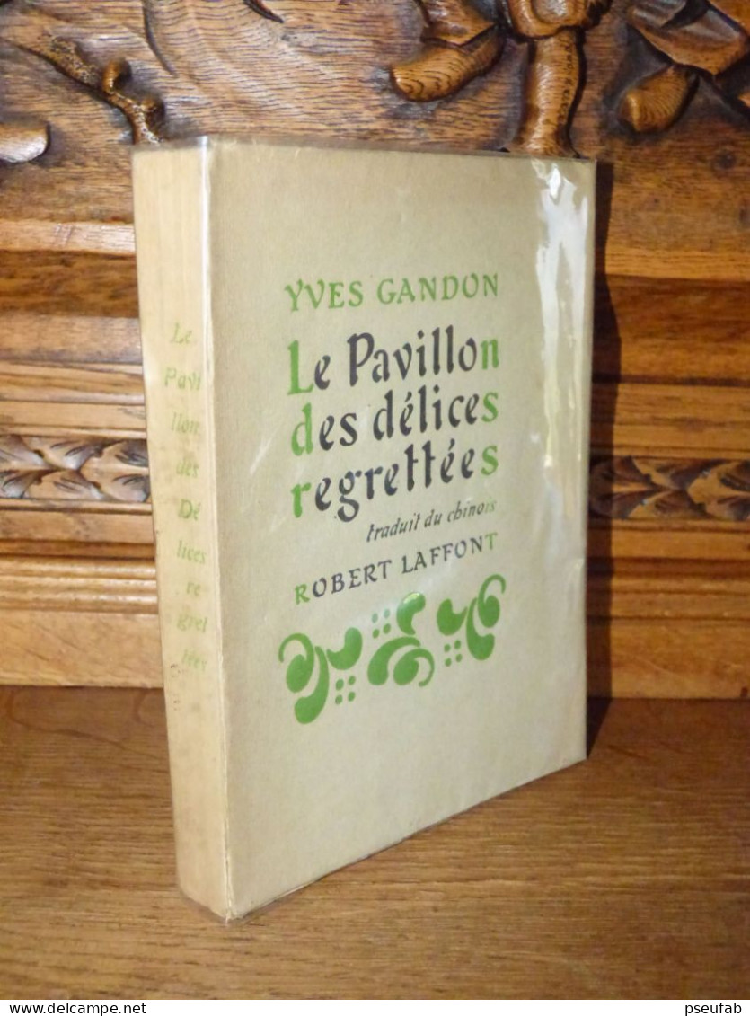 GANDON / LE PAVILLON DES DELICES REGRETTEES / 1947 - 1901-1940