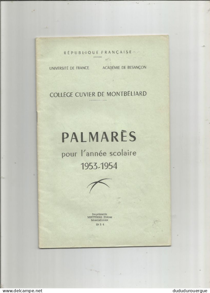 COLLEGE CUVIER DE MONTBELIARD , PALMARES POUR L ANNEE SCOLAIRE 1953 /1954 - Diplômes & Bulletins Scolaires