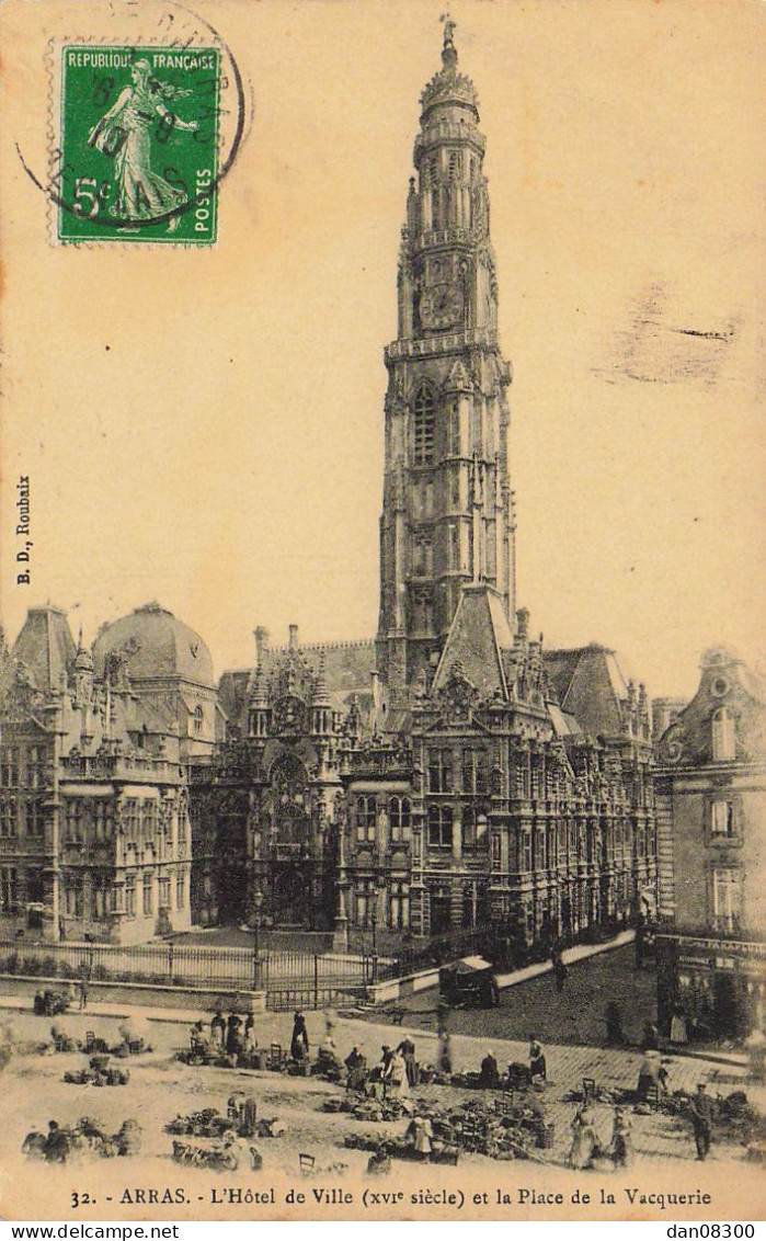 62 ARRAS L'HOTEL DE VILLE ET LA PLACE VACQUERIE - Arras