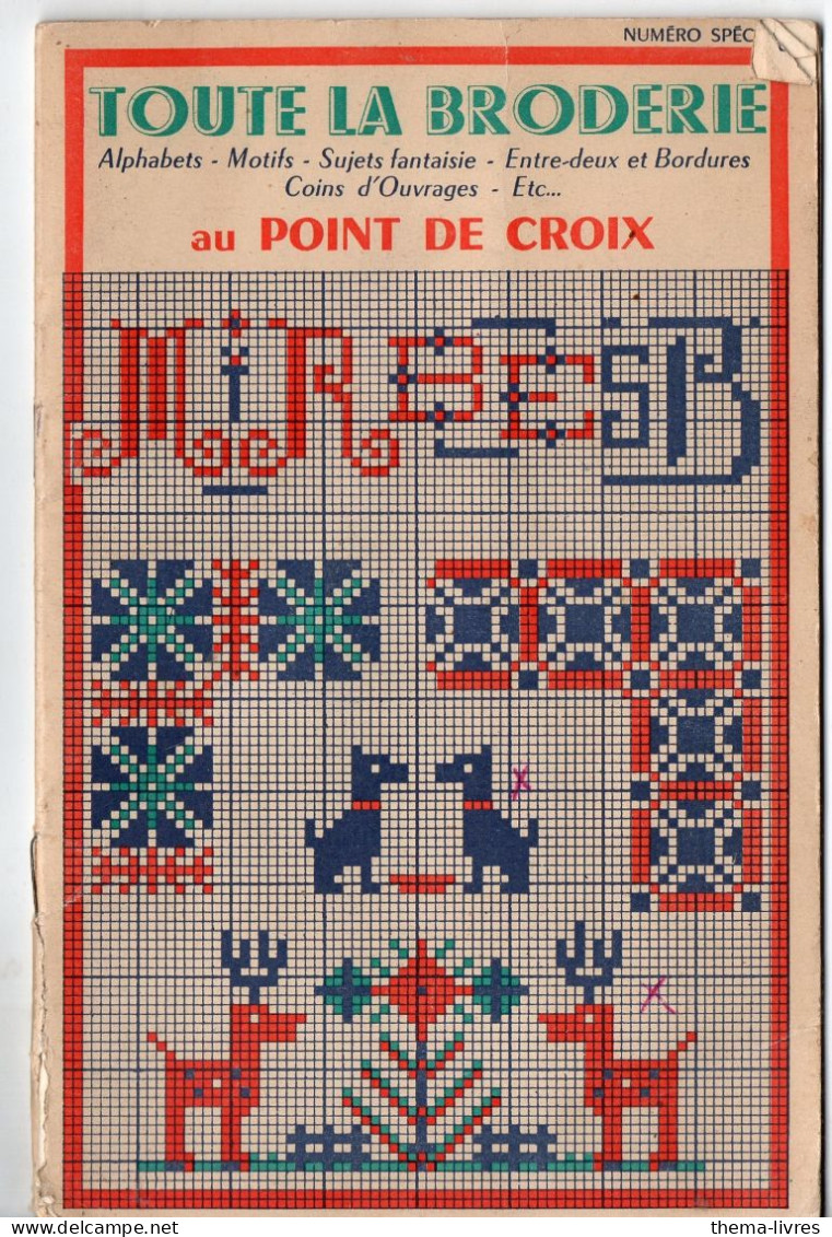 (ouvrages De Dames) TOUTE LA BRODERIE Au Point De Croix  .(PPP47215) - Non Classificati