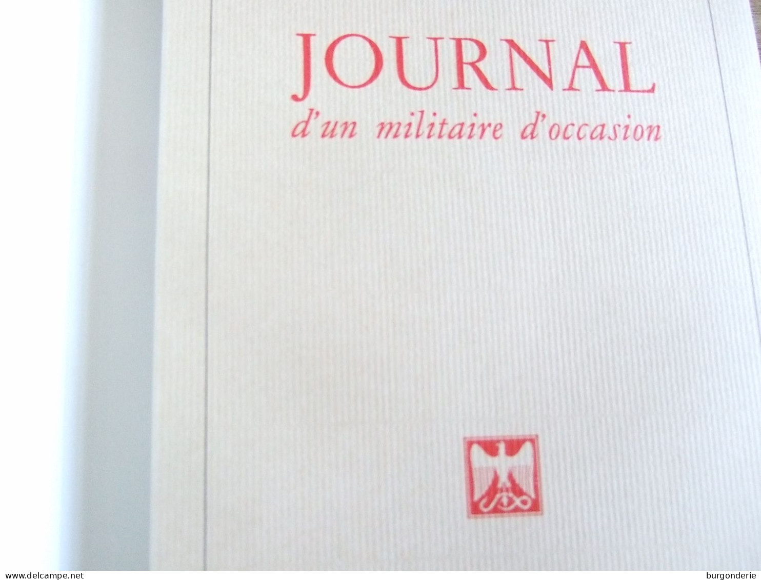 JOURNAL D'UN MILITAIRE D'OCCASION / GILBERT DE CHAMBRUN / 1982 - War 1939-45