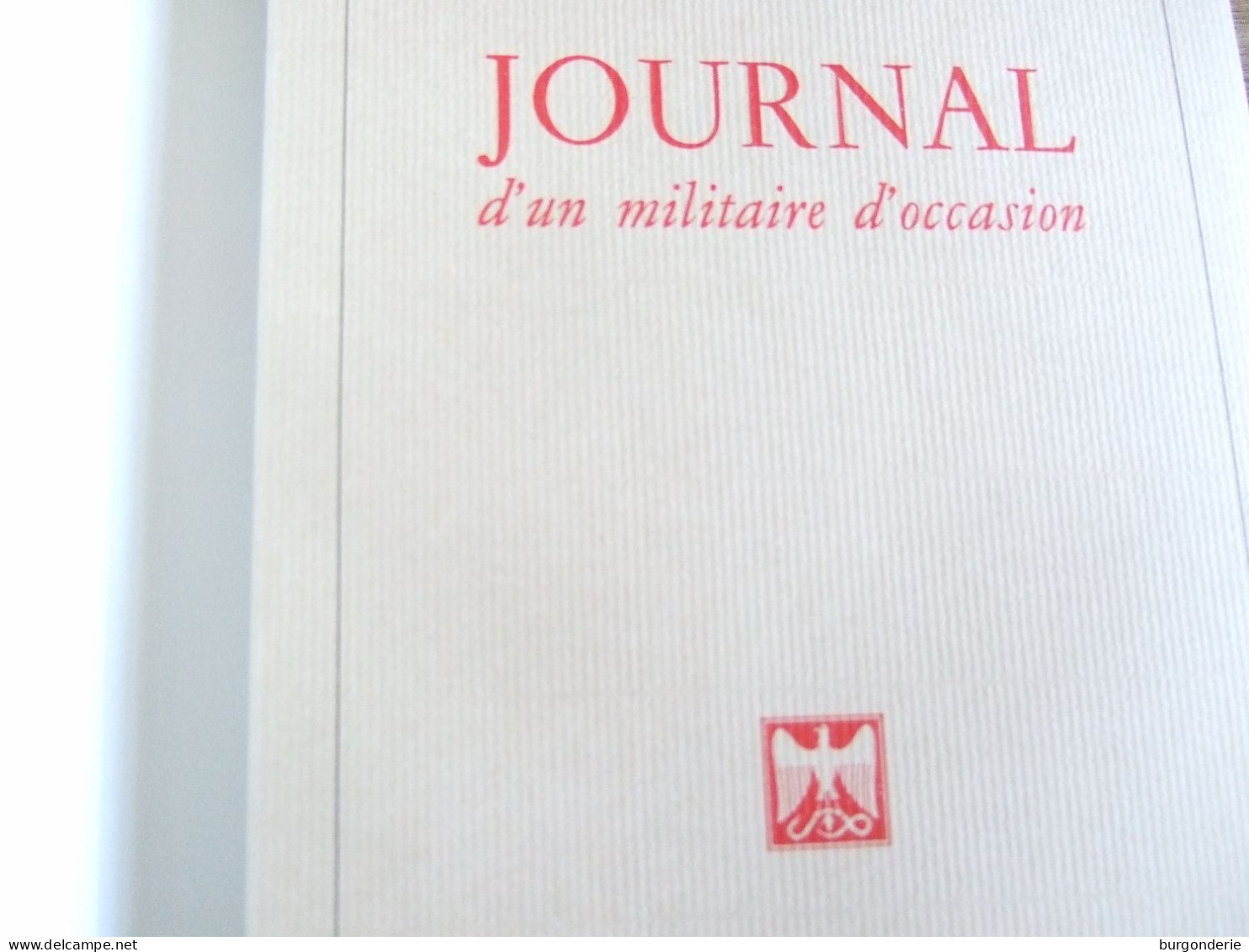 JOURNAL D'UN MILITAIRE D'OCCASION / GILBERT DE CHAMBRUN / 1982 - Oorlog 1939-45