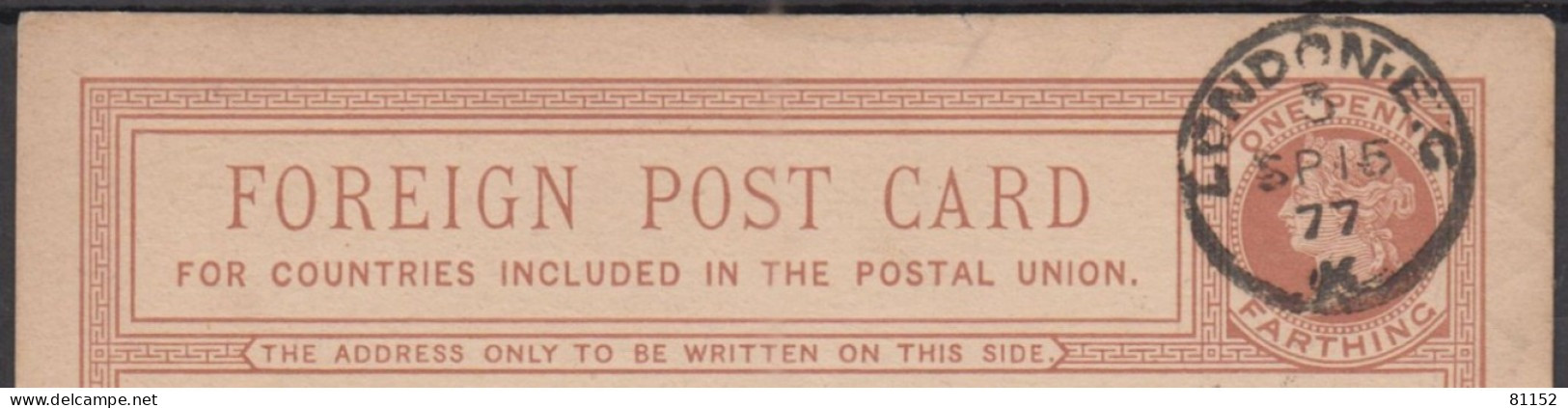 G.B.  Entier VICTORIA 0ne Penny  Posté à LONDRES    Le 3 SP 1877    Pour PARIS - Material Postal