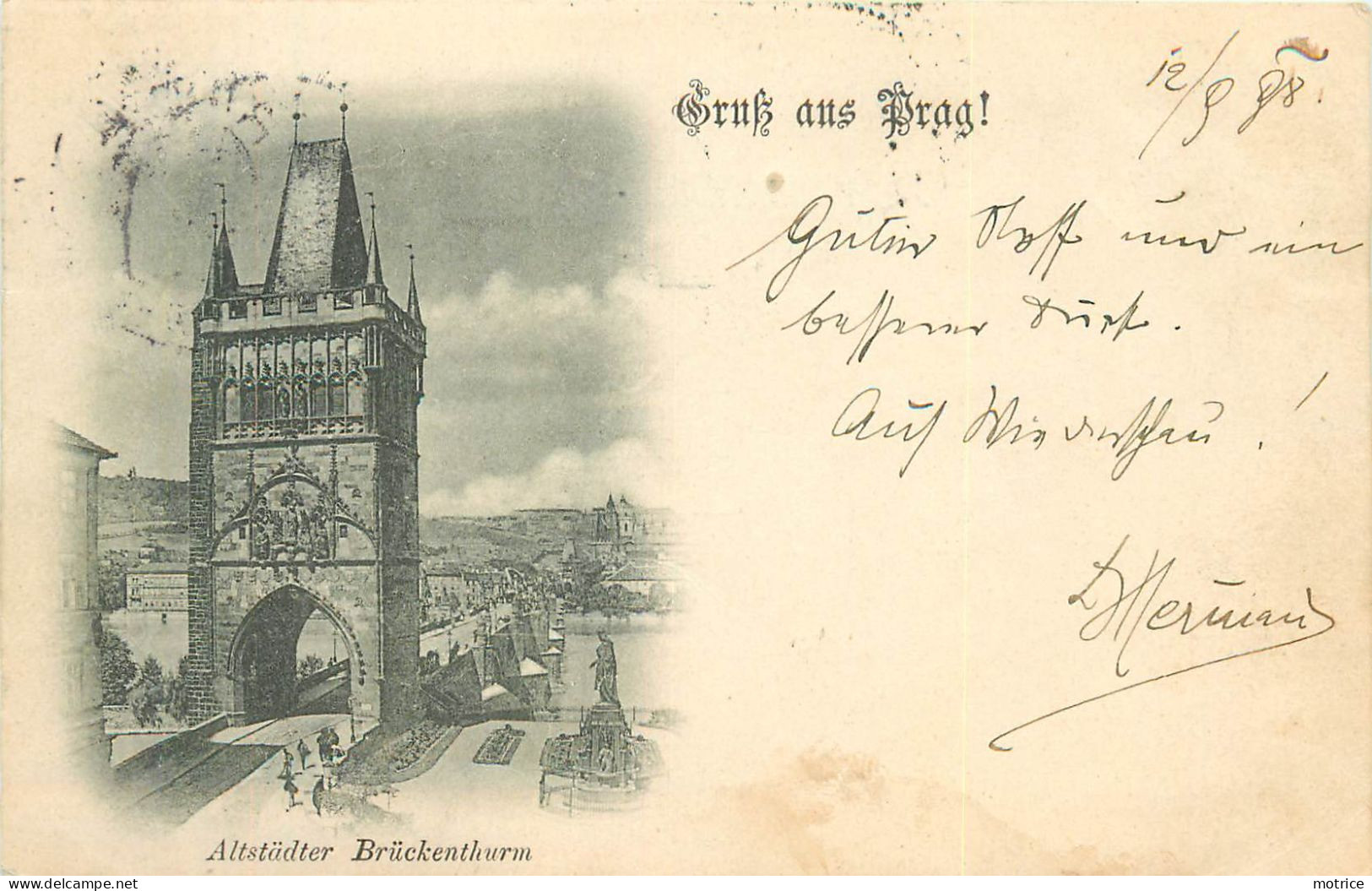 GRUSS AUS PRAG - Altstädter Brückenthurm, Carte Datée De 1898. - Czech Republic