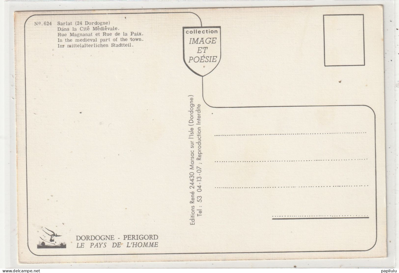 49 DEPT 24 : édit. René N° 624 : Sarlat Rue Magnanat Et Rue De La Paix - Sarlat La Caneda