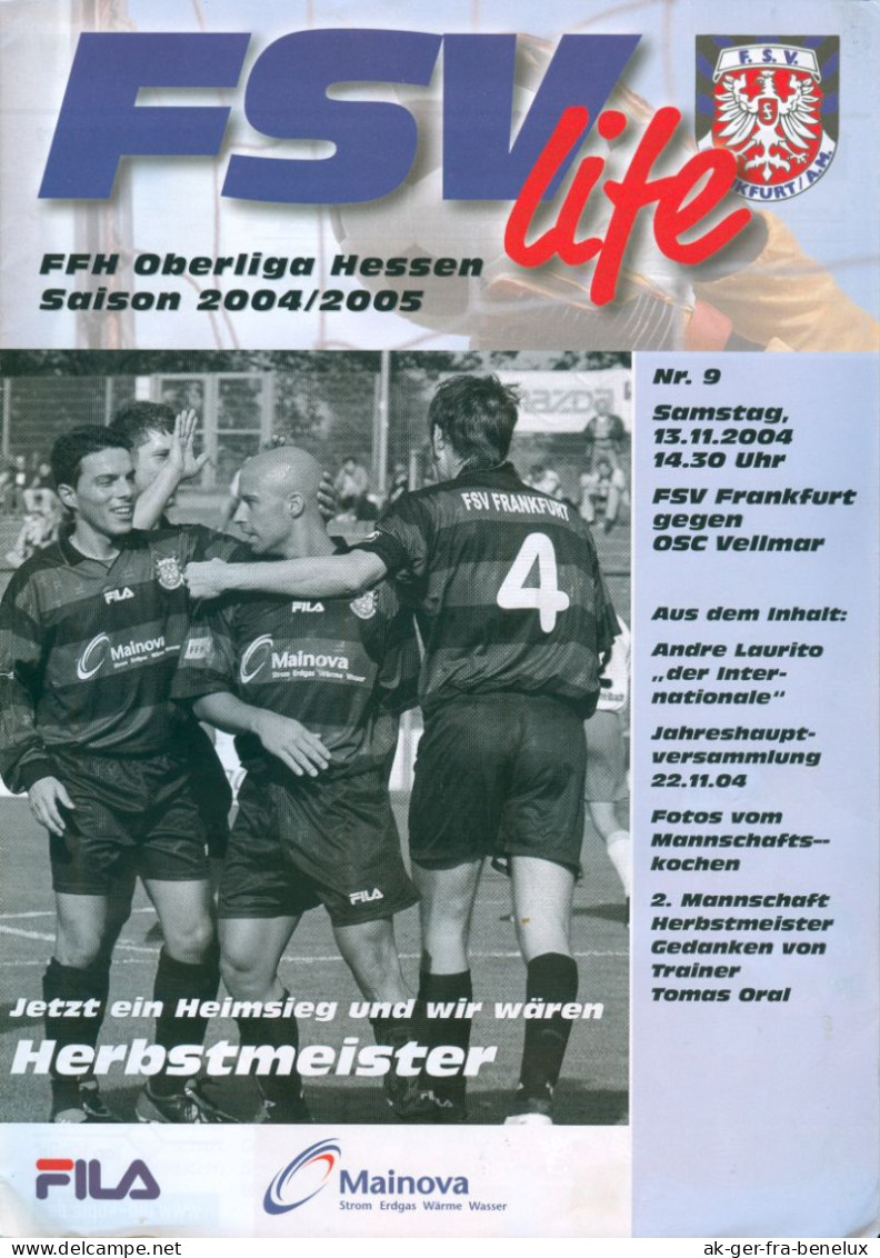 Fußball-Programm PRG FSV Frankfurt Am Main - OSC Vellmar 13. 11. 2004 Bornheim Obervellmar Hessen Nordhessen Football - Programmi