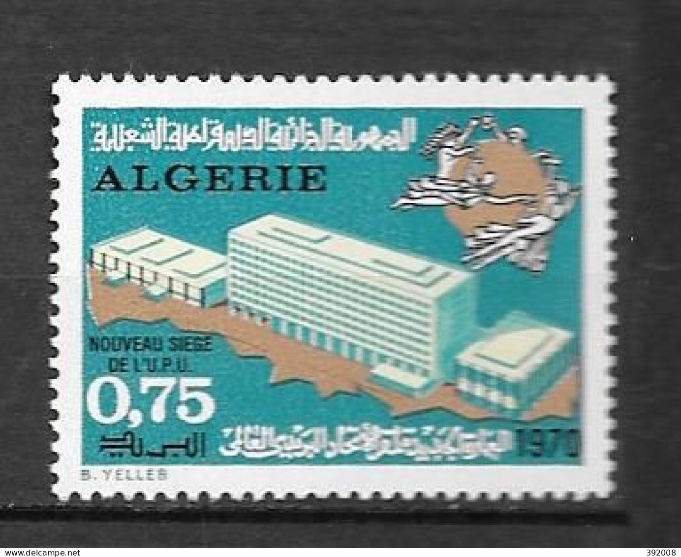 1970 - 518**MNH - Nouveaux Bâtiments UPU - Algeria (1962-...)