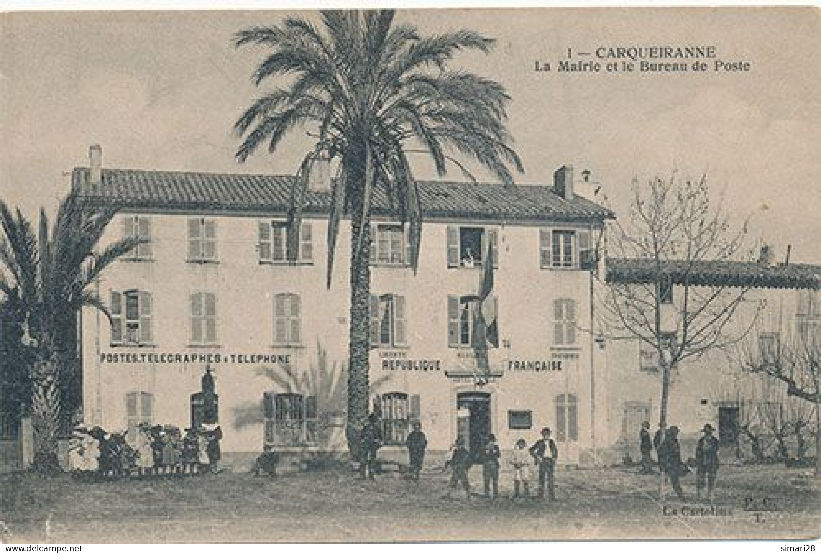 CARQUEIRANNE - N° 1 - LA MAIRIE ET LE BUREAU DE POSTE - Carqueiranne