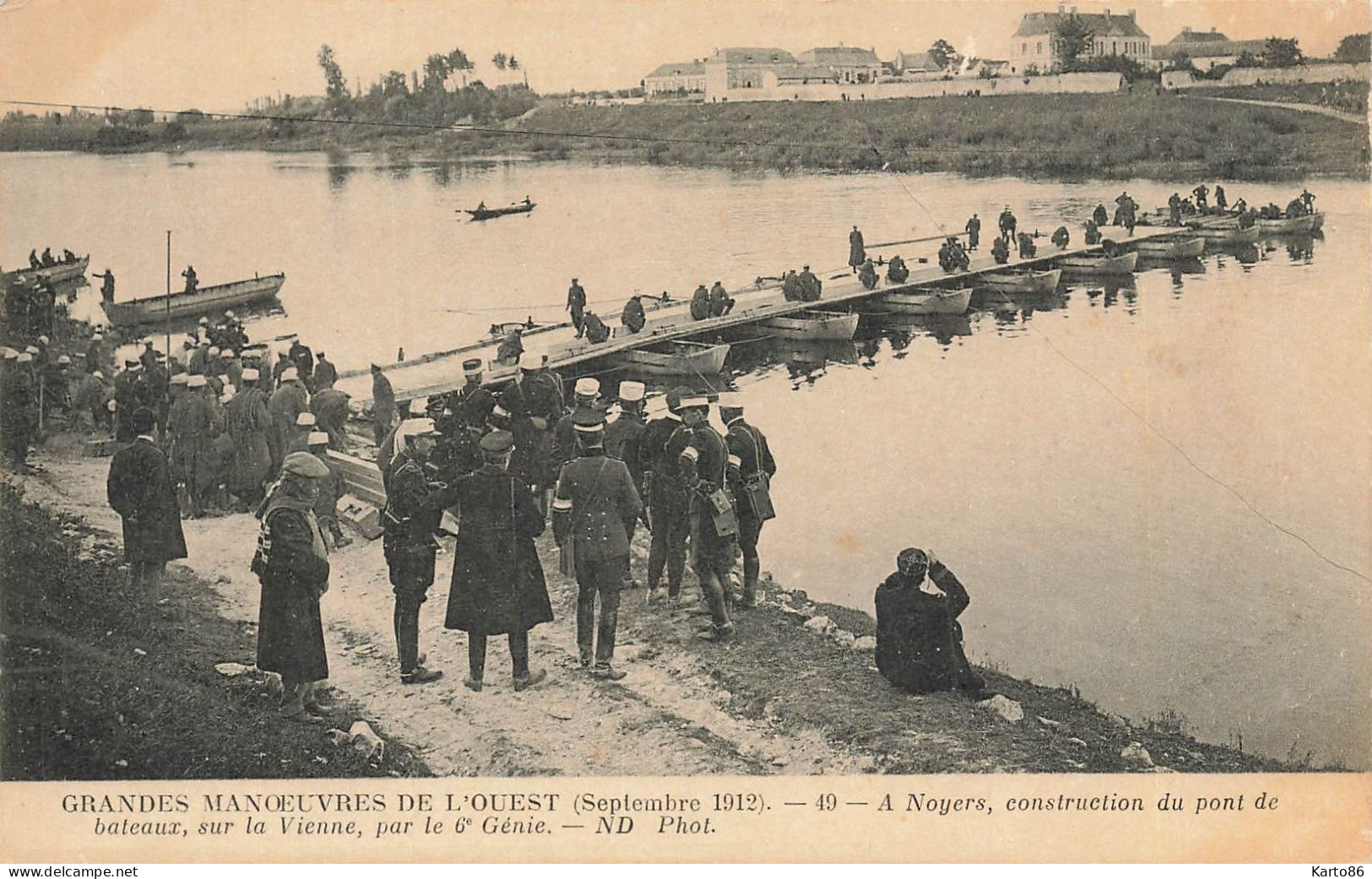 Noyers Sur Cher * Grandes Manoeuvres De L'ouest Sept 1912 * N°49 Construction Pont De Bateaux 6ème Génie , Sur La Vienne - Noyers Sur Cher