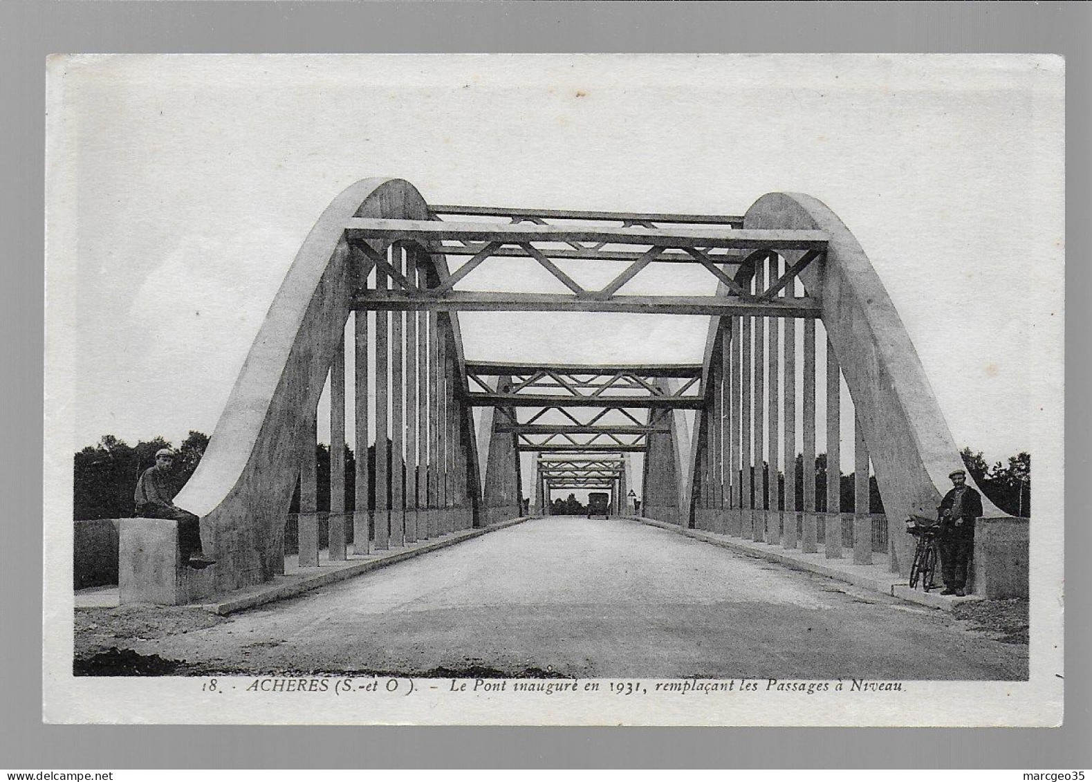 78 Achères Le Pont Inauguré En 1931 Remplaçant Les Passages à Niveau édit. La Cigogne N° 18 - Acheres