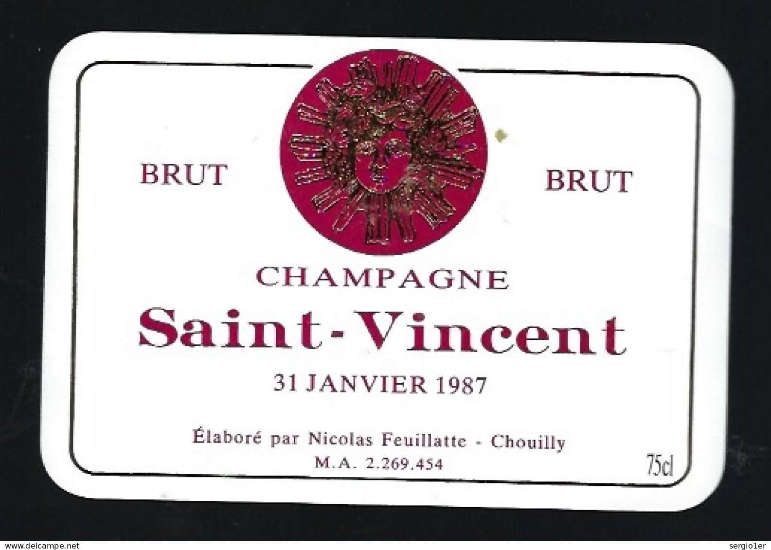 Etiquette Champagne Brut  St Vincent  31 Janvier 1987 Nicolas Feuillate Chouilly  Marne 51 - Champagne