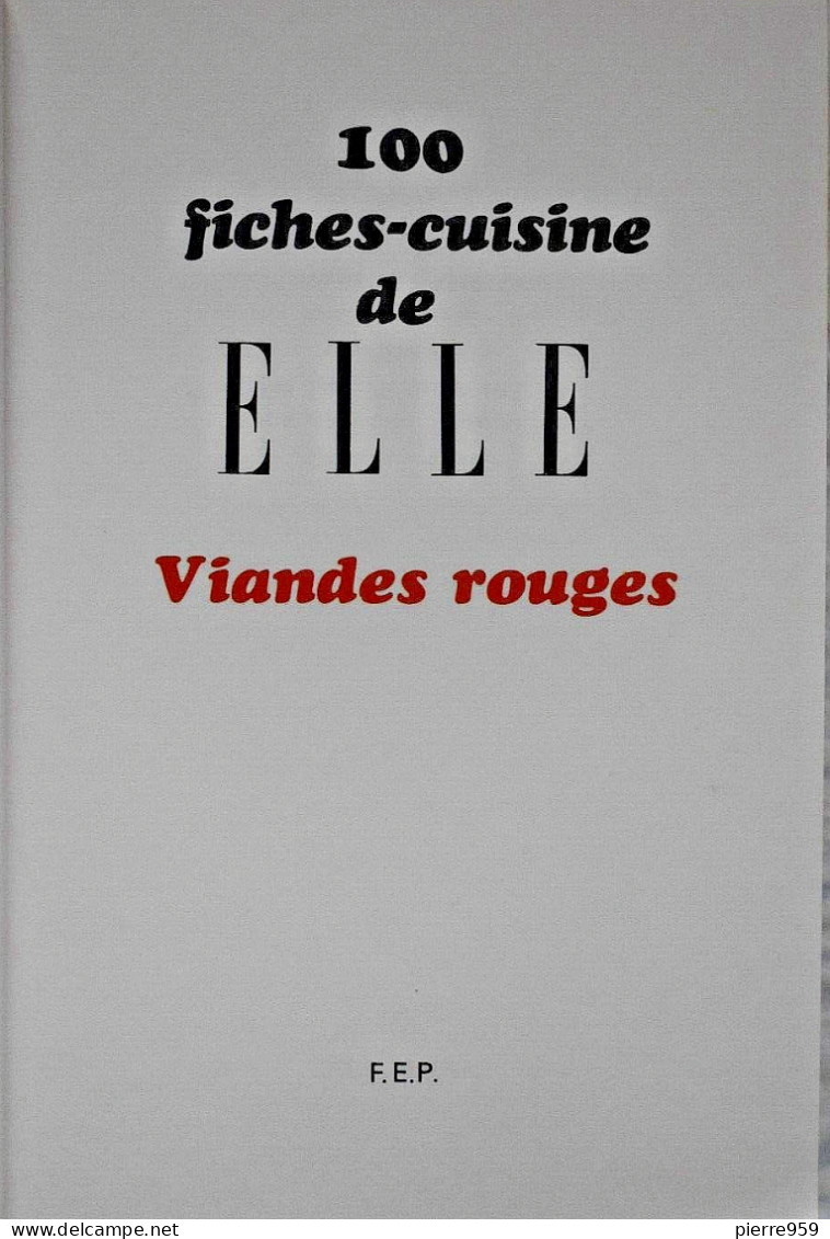 100 Fiches Cuisine De Elle : Viandes Rouges - Gastronomía