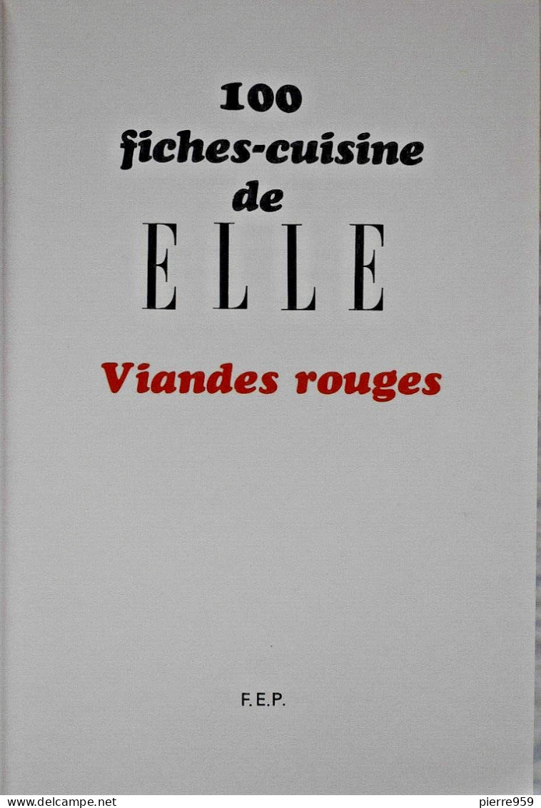 100 Fiches Cuisine De Elle : Viandes Rouges - Gastronomie