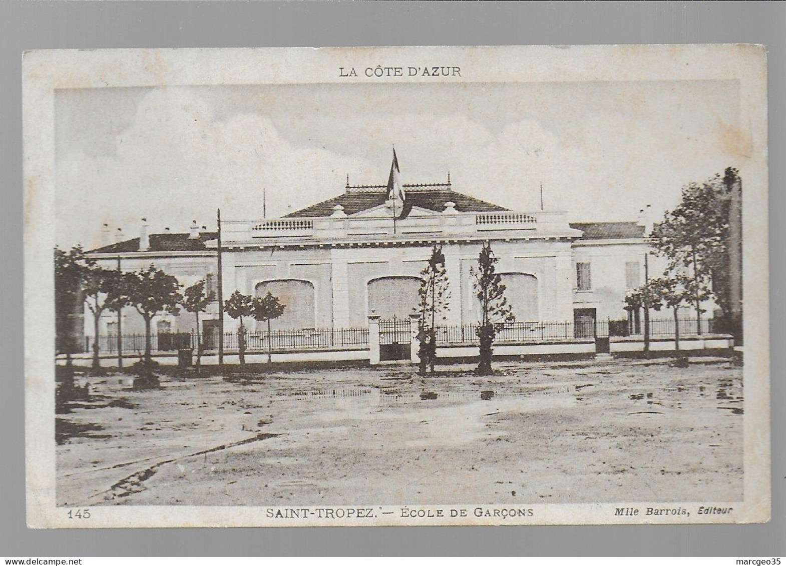 83 Saint Tropez école De Garçons édit. Barrois  N° 145 Cachet Souscrivez à L'emprunt Au Dos - Saint-Tropez