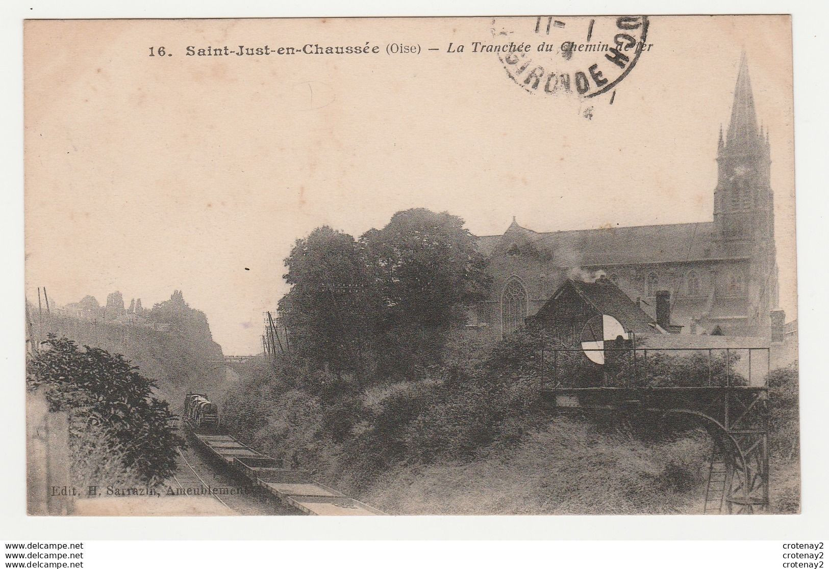 60 SAINT JUST EN CHAUSSEE N°16 La Tranchée Du Chemin De Fer Train Wagons Plats Signal En 1918 - Saint Just En Chaussee