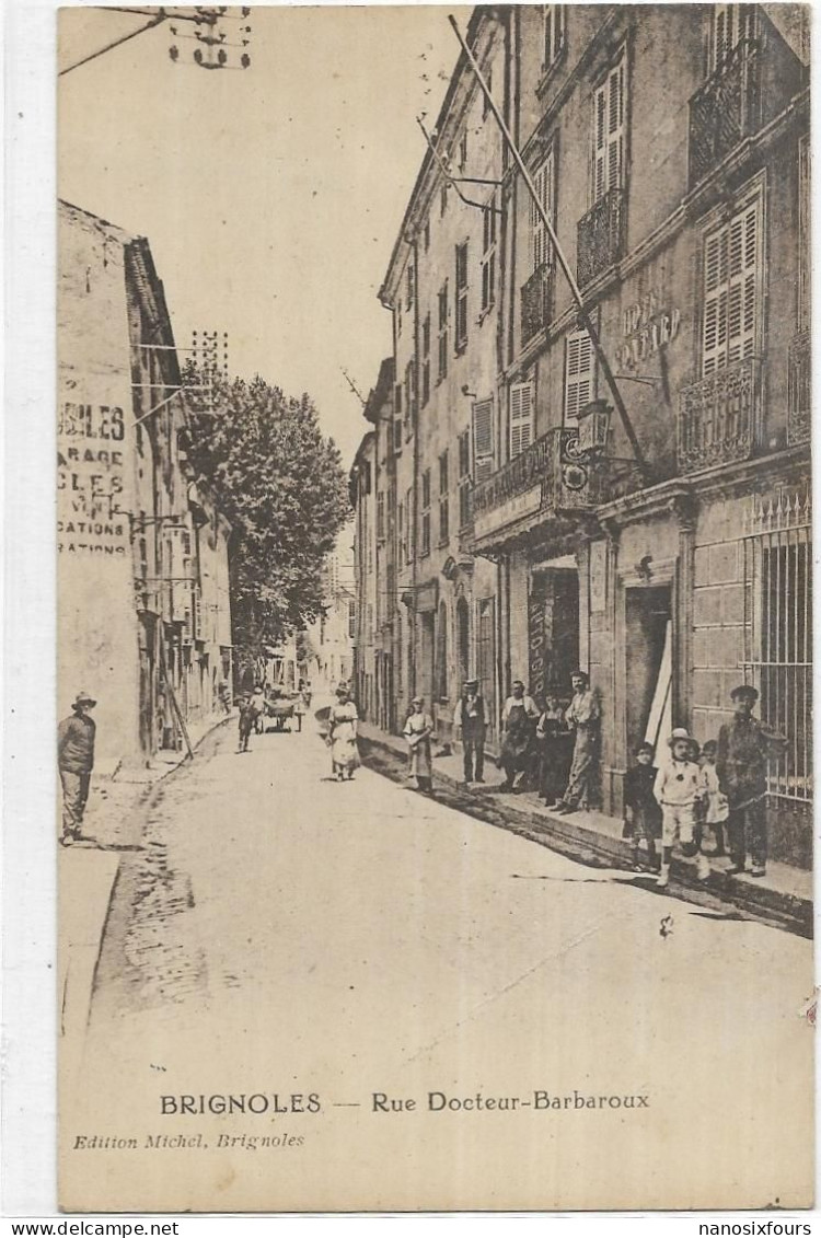 D 83 BRIGNOLES. RUE DOCTEUR BARBAROUX. CARTE ECRITE - Brignoles