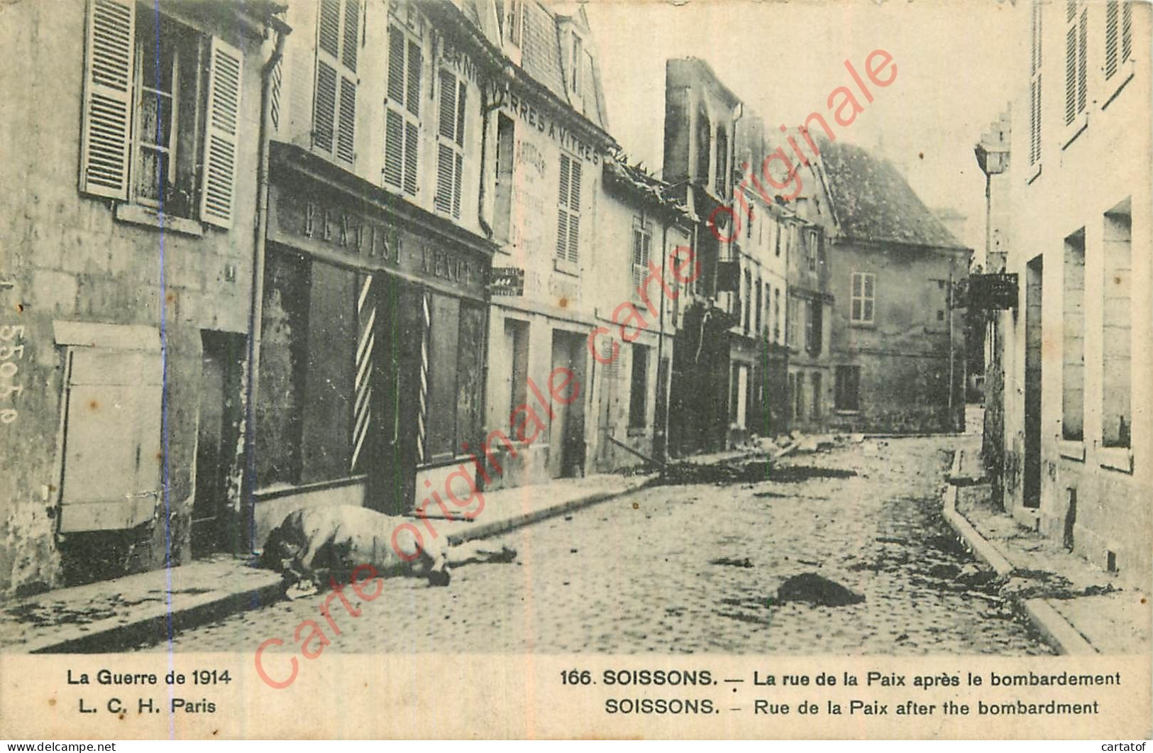 02.  SOISSONS .  La Rue De La Paix Après Le Bombardement . GUERRE DE 14 . - Soissons